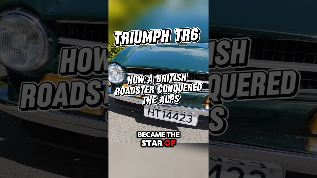 Triumph TR6 How a British roadster Conquered the Alps #classiccars