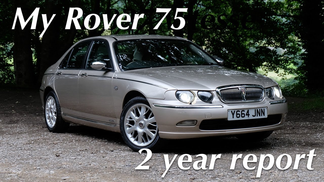 My Rover 75 After 2 Years - Review - Is It Still The Best?