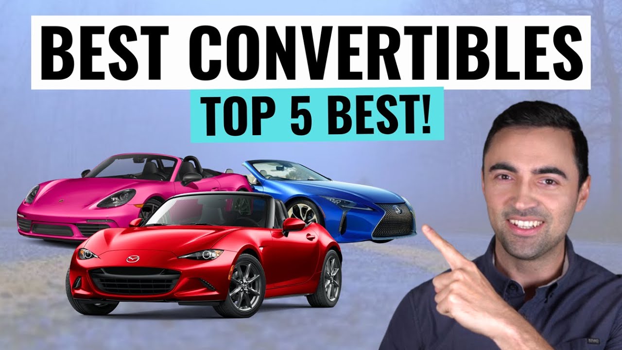 5 BEST Convertibles You Can Buy For 2025